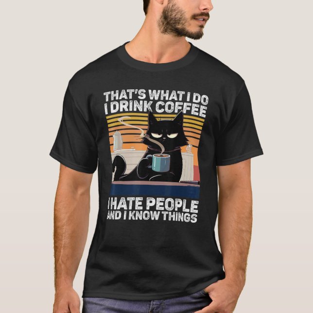 Coffee Because Murder Is Wrong Funny Black Cat Dri T-Shirt (Front)
