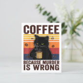 Coffee Because Murder Is Wrongs Essential Cat Love (Standing Front)
