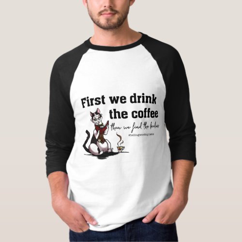 Coffee before bodies Raglan Shirt