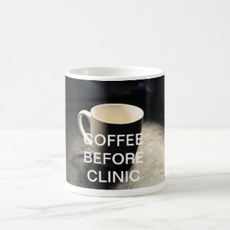COFFEE BEFORE CLINIC COFFEE MUG