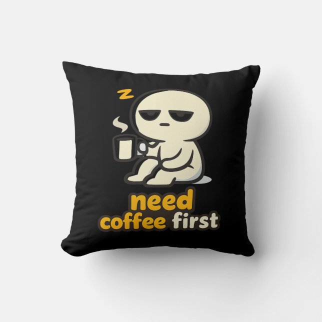 Coffee Before Everything – Sleepy Morning Throw Pillow (Front)