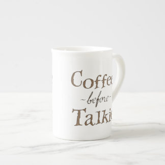 Coffee Before Talkie Bone China Mug
