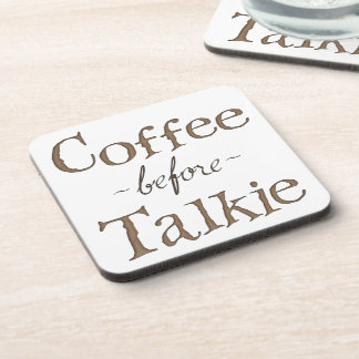Coffee Before Talkie Drink Coaster