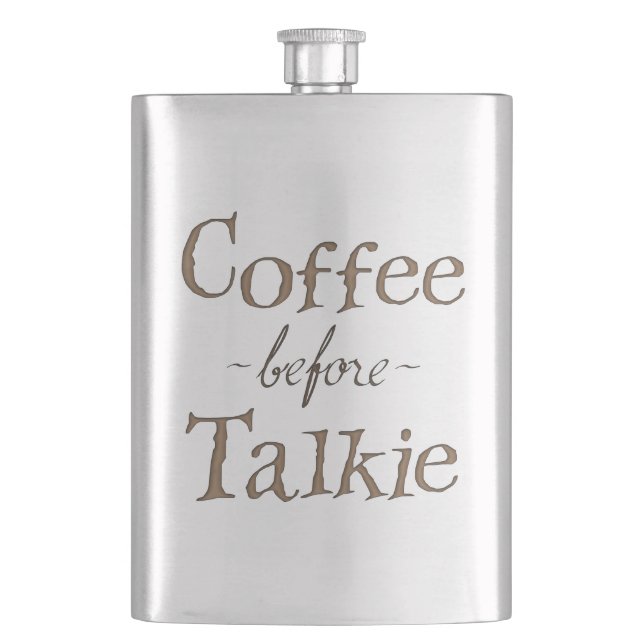 Coffee Before Talkie Hip Flask (Front)
