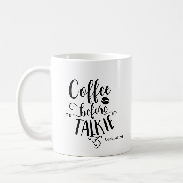 COFFEE BEFORE TALKIE Personalized Custom Mug (Left)