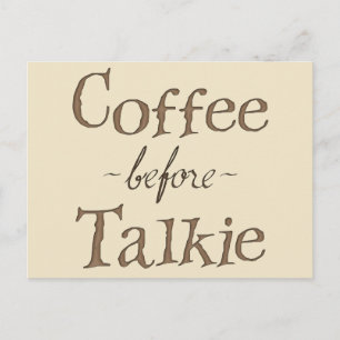 Coffee Before Talkie Postcard