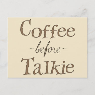 Coffee Before Talkie Postcard
