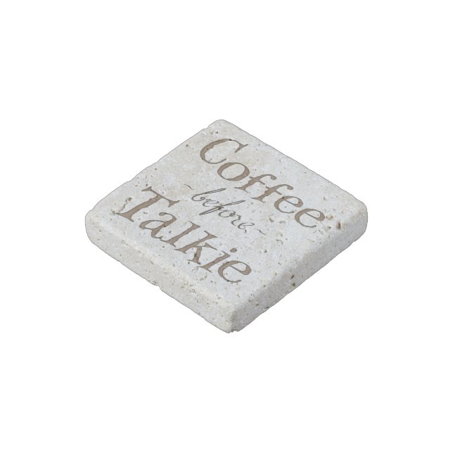 Coffee Before Talkie Stone Magnet (Angled)