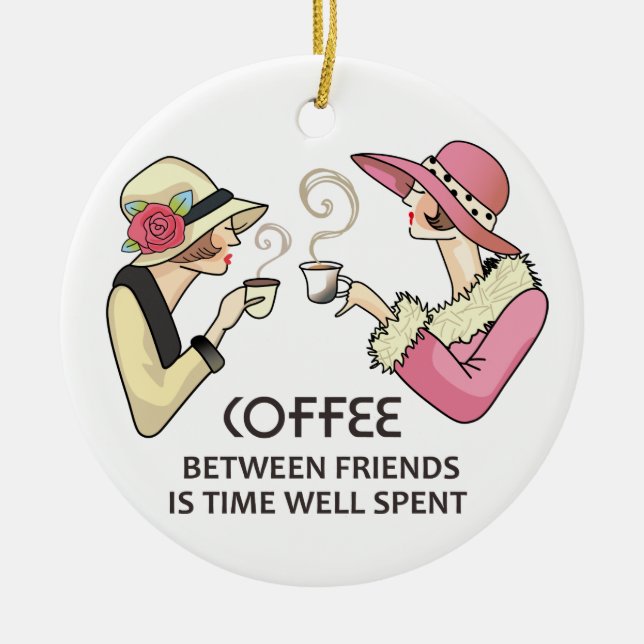 Coffee Between Friends Ceramic Ornament (Front)