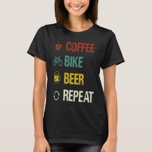 Coffee Bike Beer Repeat Cycling T-Shirt