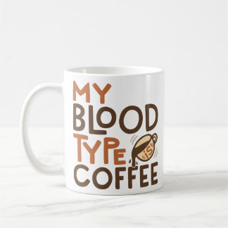 Coffee Blood Type Graphic for Coffee Lover Gift Coffee Mug
