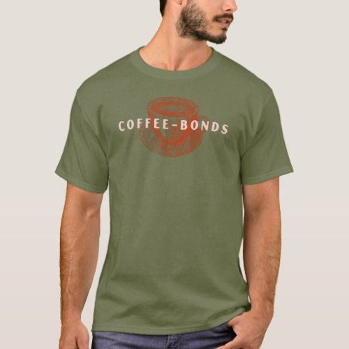 Coffee Bonds T_Shirt
