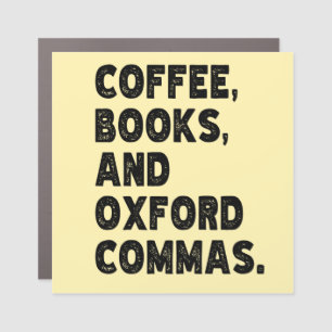 Coffee Books And Oxford Commas Cool Teacher Funny Car Magnet