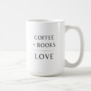 Coffee + Books + Love Mug