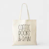 Coffee Books & Rain - Black Tote Bag by Sycamore and Slate