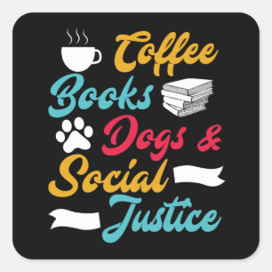 Coffee Books Social Justice Gift Square Sticker