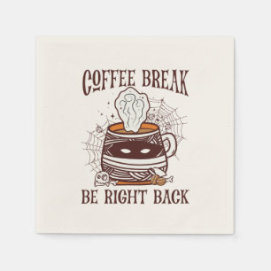 Coffee Break, Be Right Back – Zombie-Inspired Napkins