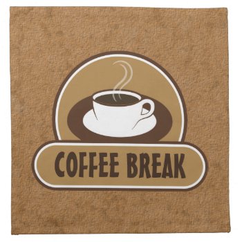 Coffee Break Cup Cafe Brown Cloth Napkins by sunnymars at Zazzle