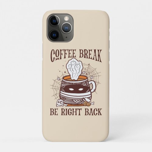 Coffee Break _ Halloween Theme iPhone 11 Pro Case