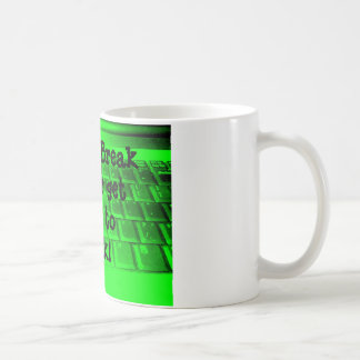 Coffee Break is over get back to work! Coffee Mug