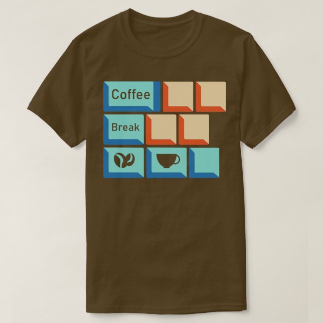 Coffee Break Keyboard Key Caffeine Lover Relatable T-Shirt (Design Front)
