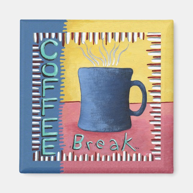 Coffee Break Magnet (Front)