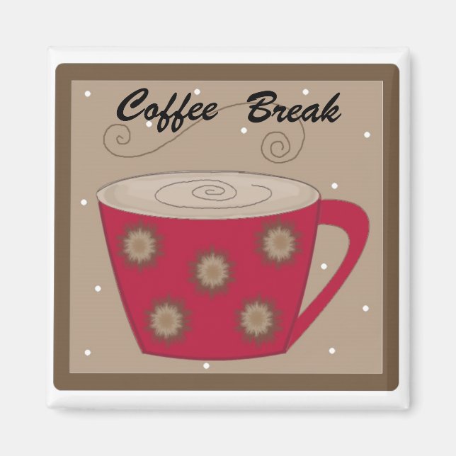 Coffee Break Magnet (Front)