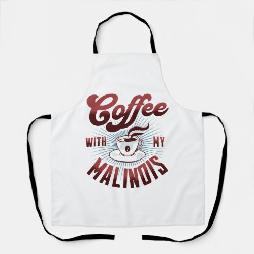 coffee break with a belgian malinois funny apron