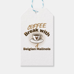 coffee break with a belgian malinois gift tags