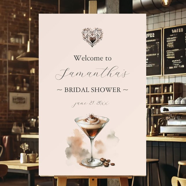 Coffee Bridal Shower Espresso Martini Welcome Sign (bridal shower posters coffee love is brewing espresso martini heart)