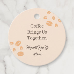 Coffee Brings Us Together Cream Gift Tag