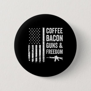 Coffee Bycon Guns And Freedom - Bbq Grill Funny Gu Button