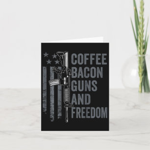 Coffee Bycon Guns And Freedom - Bbq Grill Pro Gun  Card