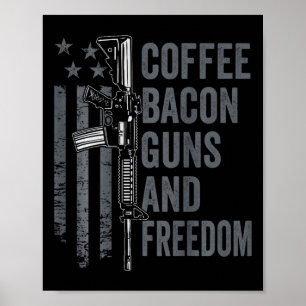 Coffee Bycon Guns And Freedom - Bbq Grill Pro Gun Poster