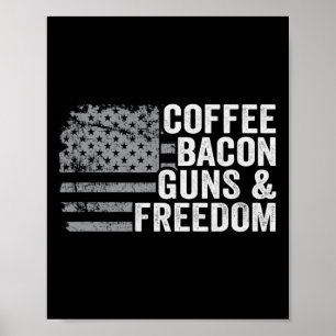 Coffee Bycon Guns And Freedom - Bbq Grill Pro Gun  Poster