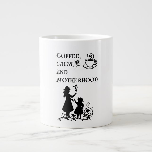 Coffee Calm Motherhood Silhouette Art Giant Coffee Mug (Front)