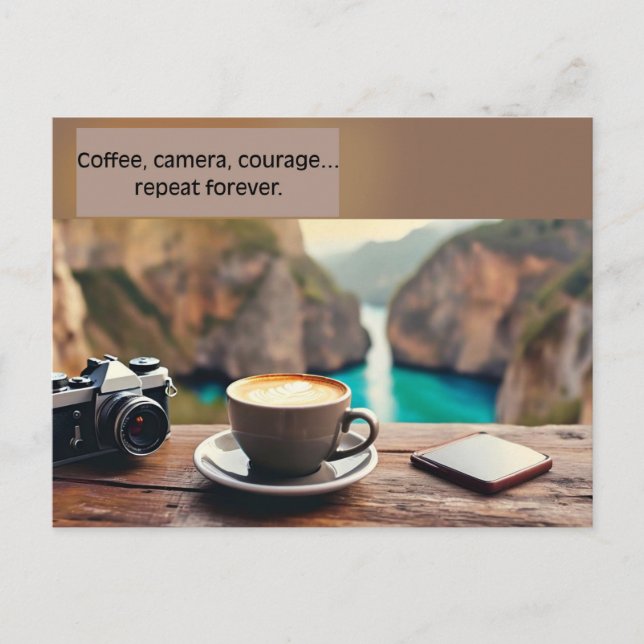 Coffee, Camera, Courage, Travel Photographer Quote Postcard (Front)