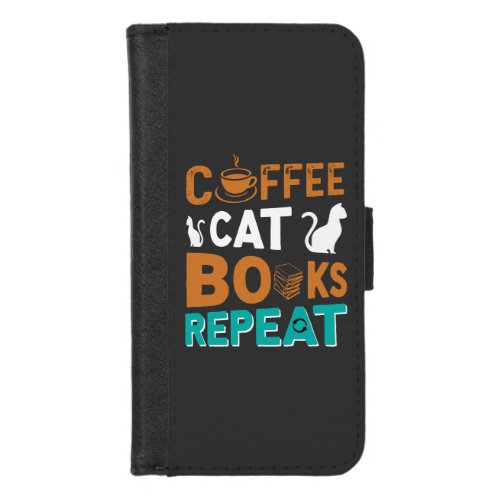 Coffee Cat Books Repeat reading and coffee lovers iPhone 87 Wallet Case