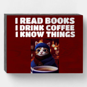 COFFEE CAT COFFEE BOOKS KNOW THINGS WALL SIGN