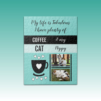 Coffee Cat Pet Life Is Fabulous Photos Black Mint Jigsaw Puzzle by LynnroseDesigns at Zazzle