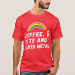 Coffee, Cats and Death Metal, Rainbow  T-Shirt