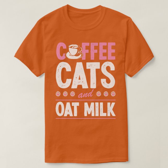 Coffee Cats And Oat Milk Plant Based Vegan Chef T-Shirt (Design Front)
