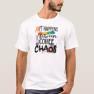 Coffee, Chaos, and Creativity T-Shirt