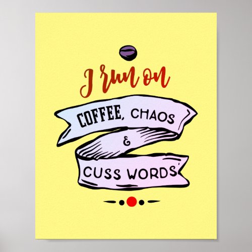Coffee Chaos and Cuss Words Funny   Poster