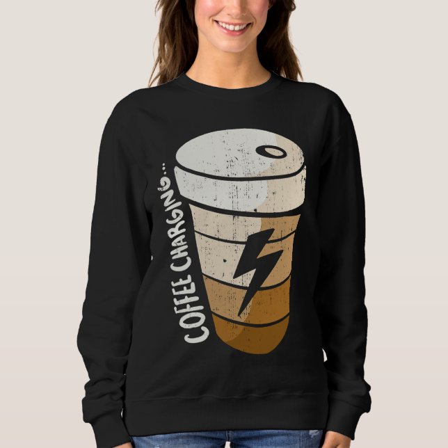 Coffee Charging Mug Cute Coffee Or Tea Or Me  Cat Sweatshirt (Front)