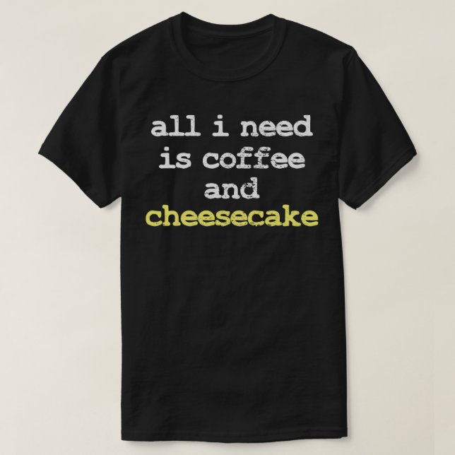 Coffee Cheesecake T-Shirt (Design Front)
