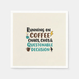 Coffee, Chos & Chaos – Funny Quote Napkins