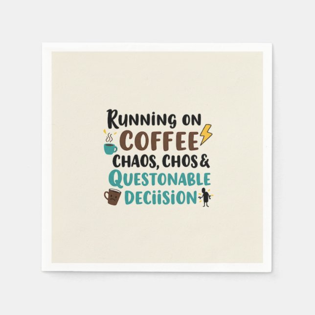 Coffee, Chos & Chaos – Funny Quote Napkins (Front)