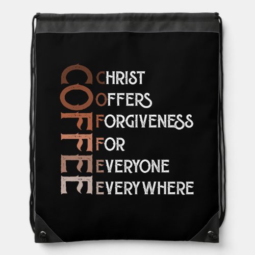 Coffee Christ Offers Forgiveness For Everyone Ever Drawstring Bag