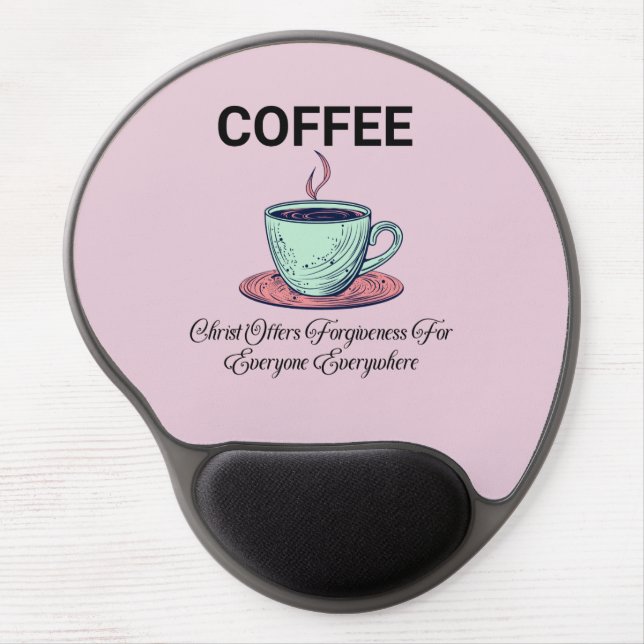 COFFEE Christian Coffee Lovers  Gel Mouse Pad (Front)